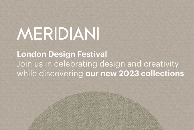 London Design Festival 2023 - Neuheiten im Meridiani Store